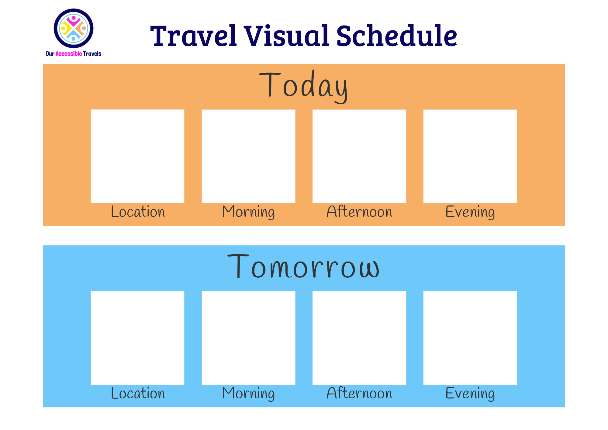 OurAccessibleTravels Visual Schedule Travel Visual Schedule template by Our Accessible Travels showing sections for ‘Today’ and ‘Tomorrow,’ each divided into four picture boxes labeled Location, Morning, Afternoon, and Evening