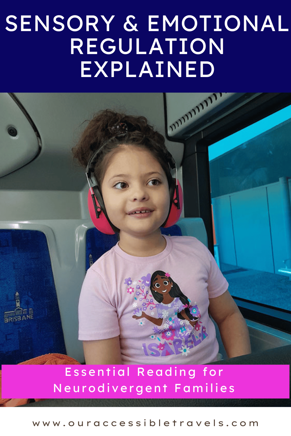 Pinterest pin titled Sensory & Emotional Regulation Explained with a picture of a girl smiling with ear defenders on a bus